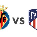 villarreal vs atlético madrid